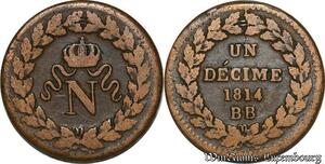 S3794 Rare France Un décime Napoléon Ier N couronnée Lourd Coin choqué 1814 BB Strasbourg