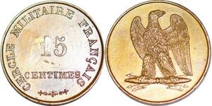 P1810 France Médaille Napoléon Cercle Militaire Français 15 Centimes SPL ->Faire offre