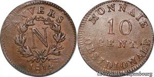 S5616 Rare France 10 Cent Anvers à l'N 1814 AtelI Wolschot R Superbe -Faire Offre