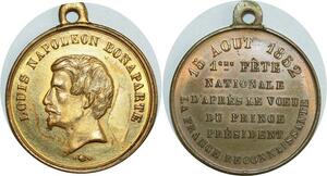 O8188 Médaille Louis Napoléon Bonaparte 15 Août 1852 Fête Nationale SUP