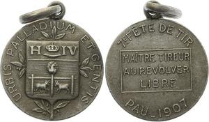 O4526 Medaille Fête de Tir Maître Tireur Révolver Libre Pau 1907 Argent
