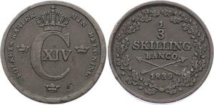 O2030 Sweden 1/3 Skilling Carl XIV Johan 1839 ->Make offer