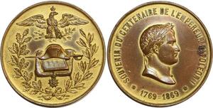 O6034 Médaille 1er Empire Centenaire empereur Napoleon 1769 1869 Desnoyers SUP