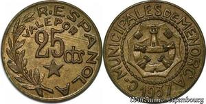 S8501 Espagne 25 Centimos Civil War MENORCA 1937 AU SUP -> Faire Offre